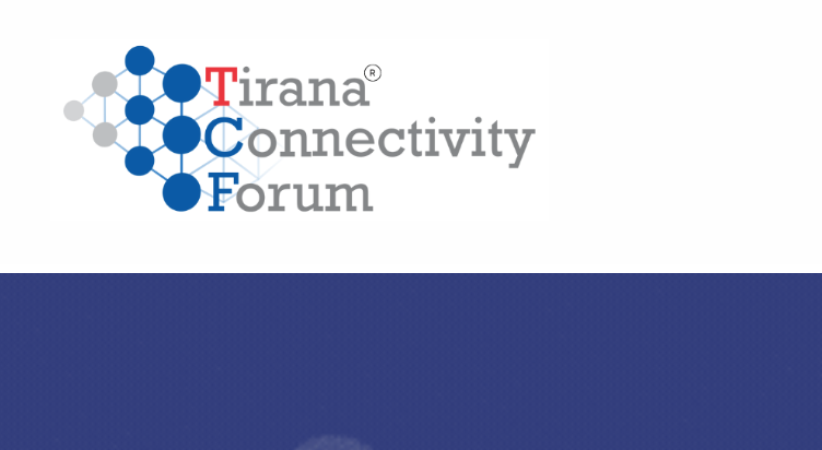 Tirana Connectivity Forum 2022